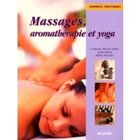Massages, aromathérapie et yoga - Carole McGilvery, Jimi Reed, Mira Mehta, Ariel Marinie