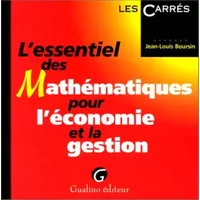 L'essentiel des mathématiques pour l'économie et la gestion - Jean-Louis Boursin
