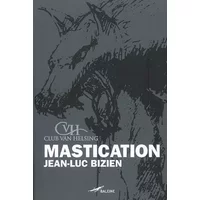 (I Can't Get No) Mastication - Jean-Luc Bizien
