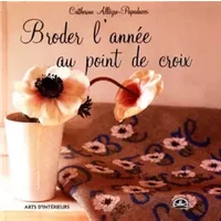 Broder l'année au point de croix - Catherine Allègre- Papadacci, Jean-Marc Wullschleger