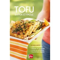 Tofu rapide et facile - Louise Hagler
