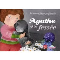 Agathe et la fessée - Catherine Dumonteil-kremer, Marie-pierre Emorine