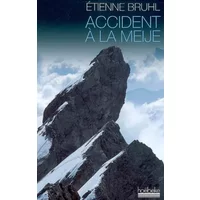 Accident à la Meije - Étienne Bruhl, Anne Sauvy
