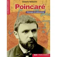 Poincaré. Philosophe et mathématicien - Umberto Bottazzini