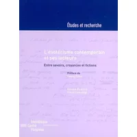 L'ésotérisme contemporain et ses lecteurs : Entre savoirs, croyances et fictions