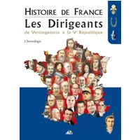 Histoire de France, Les Dirigeants : De Vercingétorix à la Ve République, Chronologie - Henri Medori