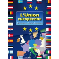 UE - L'union européenne : Organisation, histoire, géographie - Damien Christiany, Christian Ponchon