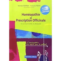 Homéopathie et Prescription Officinale 43 Situations Cliniques - Boiron / Roux