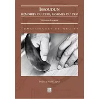 Issoudun - Mémoire du cuir, hommes du cru - Nathalie Lacroix