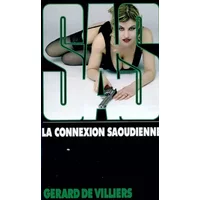 SAS, numéro 156, la connexion saoudienne - Gérard de Villiers
