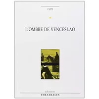 L'Ombre de Venceslao - Copi