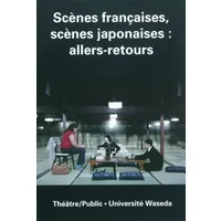 Théâtre public N° 198: SCENES FRANÇAISES SCENES JAPONAISES ALLERS-RETOURS - COLLECTIF