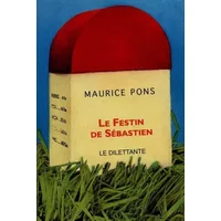 Le Festin de Sébastien - Maurice Pons