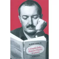 L'Aimable Julie, Monsieur Charlot et consorts - VIDALIE ALBERT