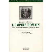 L'Empire romain de la mort de Commode au concile de Nicée - Monique Dondin-Payre, Yves Perrin, Yves Burnand, Catherine Salles, Jean-Marie Lassère, Annie Sartre-Fauriat, Marie Drew-Bear, Catherine Wolff, Collectif, Yann Le Bohec