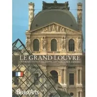 Grand louvre (francais) - le palais, les collections, les nouveaux espaces (le) - XXX
