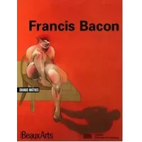 Francis Bacon (en français) - Heinz Peter Schwerfel, Fabrice Hergott, Julia Kelly, Arnaud Pierre, Hervé Vanel, Harry Bellet