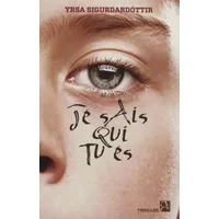 Je sais qui tu es - Marie de Prémonville, Yrsa Sigurdardóttir