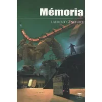 Mémoria - Laurent Genefort