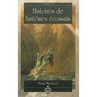 Histoires de fantômes écossais - Macleod/Fiona