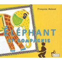 Eléphant et Compagnie (1 livre + 1 CD audio) - Patrice Favaro, Françoise Malaval