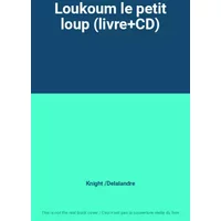 Loukoum le petit loup (livre+CD) - Knight /Delalandre