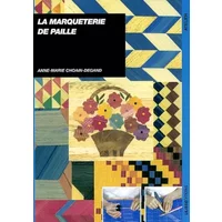 La Marqueterie de paille - Anne-Marie Choain-Degand