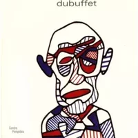 Jean Dubuffet : Exposition, Paris (12 septembre-31 décembre 2001) - Daniel Abadie, Sophie Duplaix