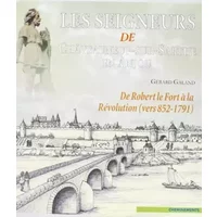Seigneurs de Chateauneuf-Sur-Sarthe (les) - Galand Gérard