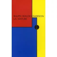 Nature (la) - Ralph Waldo Emerson