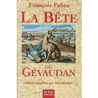 BETE DU GEVAUDAN (LA) - F FABRE