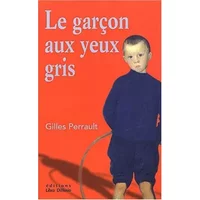 le garçon aux yeux gris - Gilles Perrault