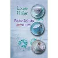 Petits goûters entre amies - Louise Millar