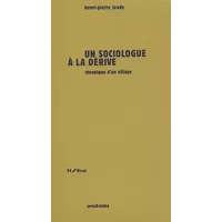 Un sociologue à la dérive : Chronique d'un village - Henri-Pierre Jeudy