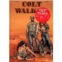 Colt Walker, tome 2 : Gila 2 - Yann, Lamy
