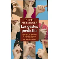 Les gestes prédictifs - Joseph Messinger