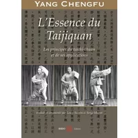 L'Essence du Taijiquan - Chengfu Yang, Louis Swaim, Mainqing Zheng, Shouzhong Yang, Serge Mairet