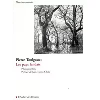 Les pays landais - Pierre Toulgouat, Jean Tucoo-Chala