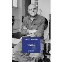 Théâtre 2018-2020: Maisons rouges, accident, frères et soeur, nuit (1) - Philippe Minyana