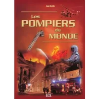 Les pompiers du monde - Joan Deville