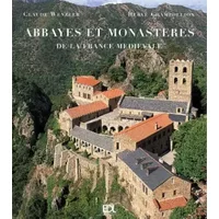 Abbayes et monastères : De la France médiévale - Claude Wezler, Hervé Champollion