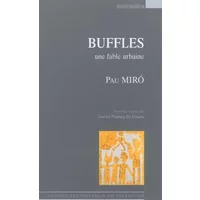 Buffles: une fable urbaine - Pau Miró