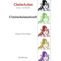 CinémAction, n° 123 : CinémAnimationS - Pierre Floquet