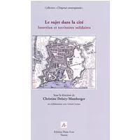 Le sujet dans la cité : Insertion et territoires solidaires - Christine Delory-Momberger, Gérard Laniez, Collectif