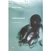 L'attachement - Pascale Weber