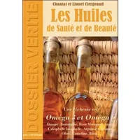 Huiles de beauté et de santé - Lionel Clergeaud, Chantal Clergeaud, Chantal & Lionel Clergeaud