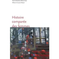 Histoire comparée des femmes : nouvelles approches - Anne Cova, Françoise Thébaud