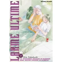 Larme ultime, tome 3 : Le Dernier Chant d'amour sur cette petite planète - TAKAHASHI Shin