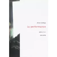 La Performance - Arno Calleja