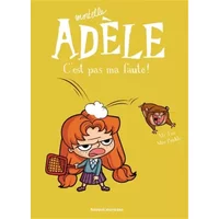 Mortelle Adèle. C'est pas ma faute (T3) - Mr Tan, Miss Prickly